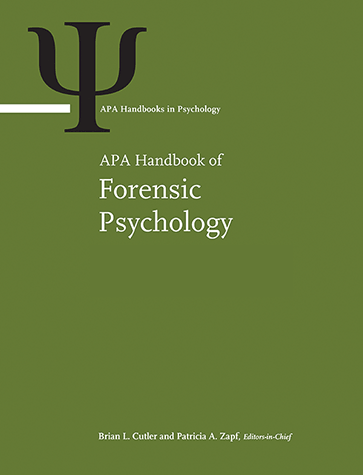 The APA Handbook of Forensic Psychology