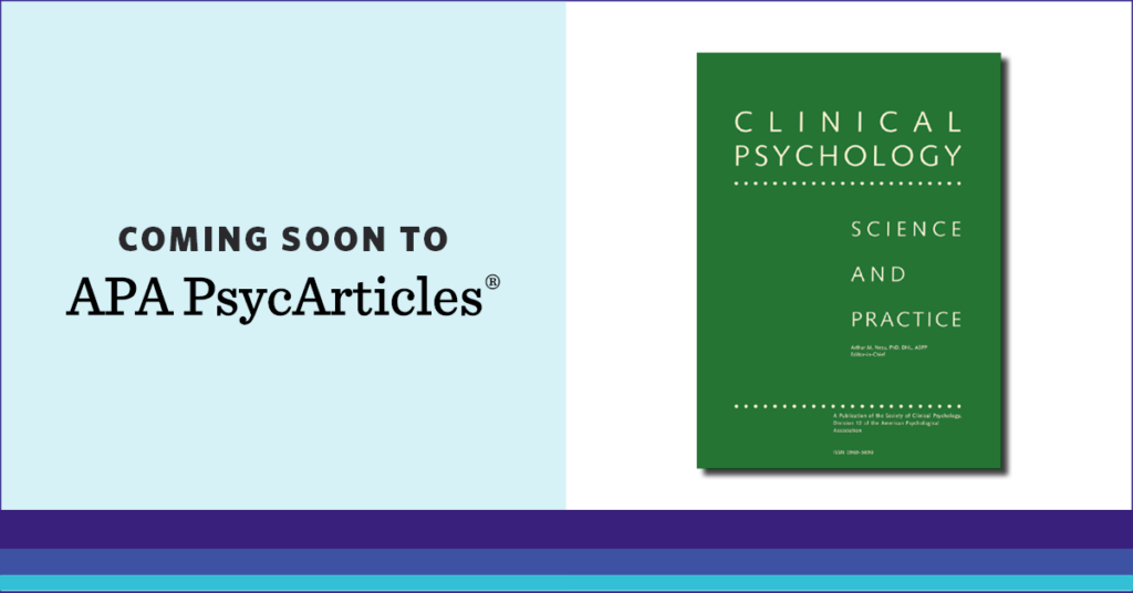 APA PsycArticles to add Clinical Psychology Science and Practice to